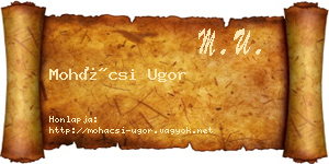 Mohácsi Ugor névjegykártya